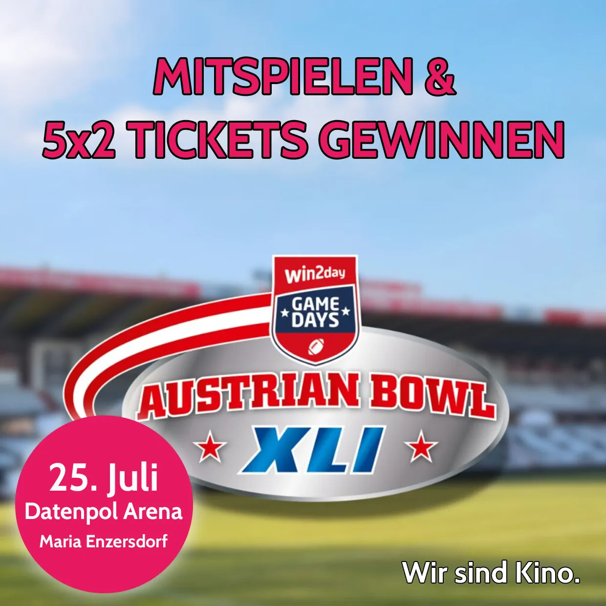 Gewinne mit AUSTRIAN BOWL XLI